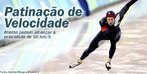 Esportes de Inverno - Patinao de Velocidade